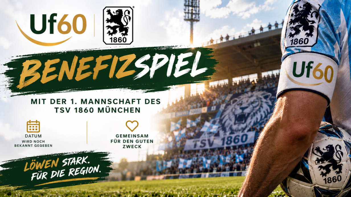 Uf60 Benefizspiel mit der 1. Mannschaft des TSV 1860 München